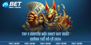 Top 5 Khuyến Mãi I9BET Hot Nhất Không Thể Bỏ Lỡ 2024